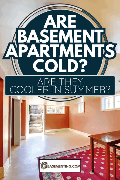Are Basement Apartments Cold They, Why Is The Basement So Cold