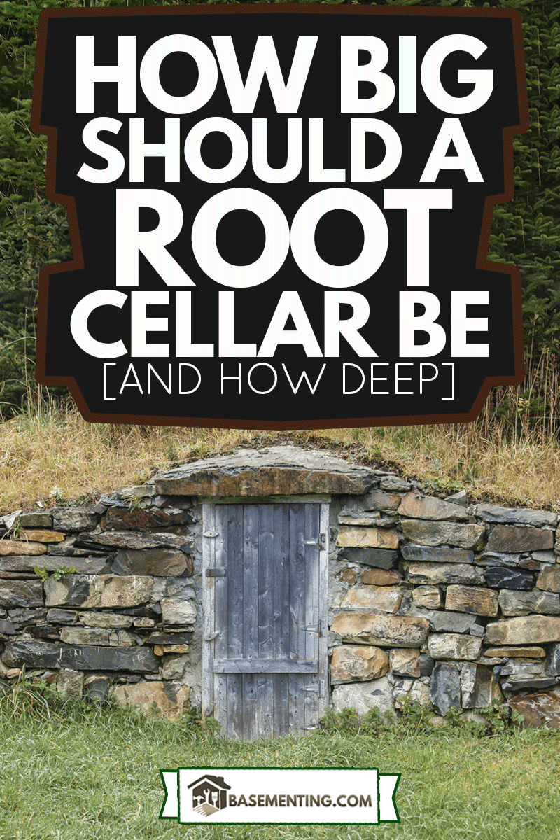 Old stone root cellar with a wooden door, How Big Should A Root Cellar Be [And How Deep]