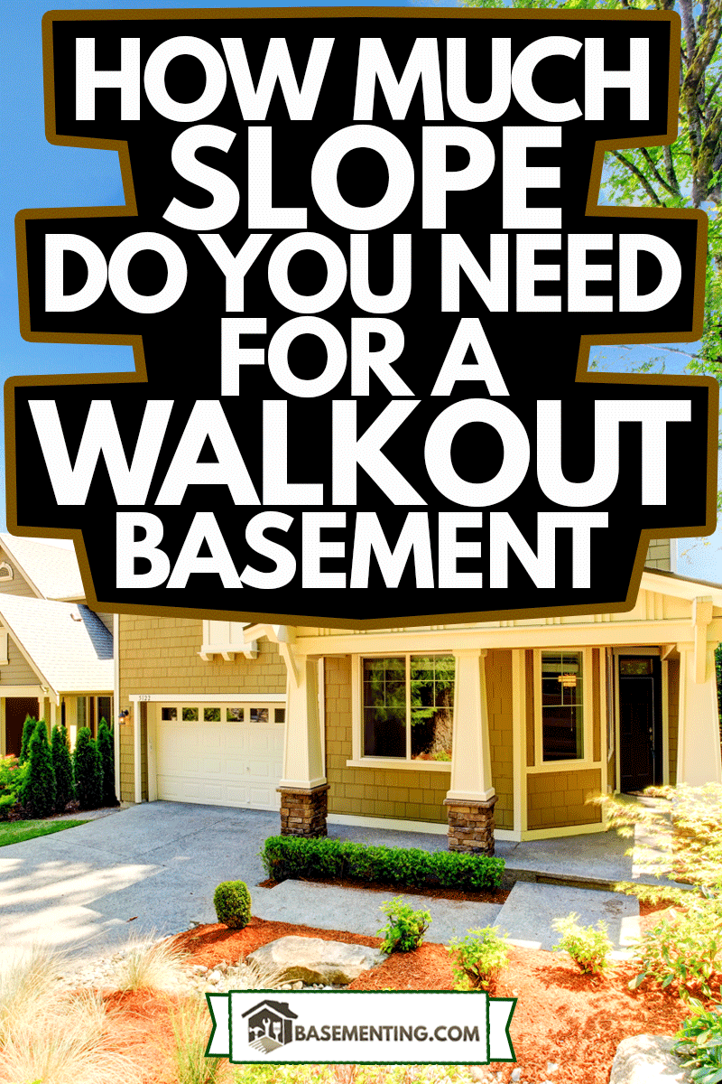 House with walkout basement porch and garage, How Much Slope Do You Need For A Walkout Basement