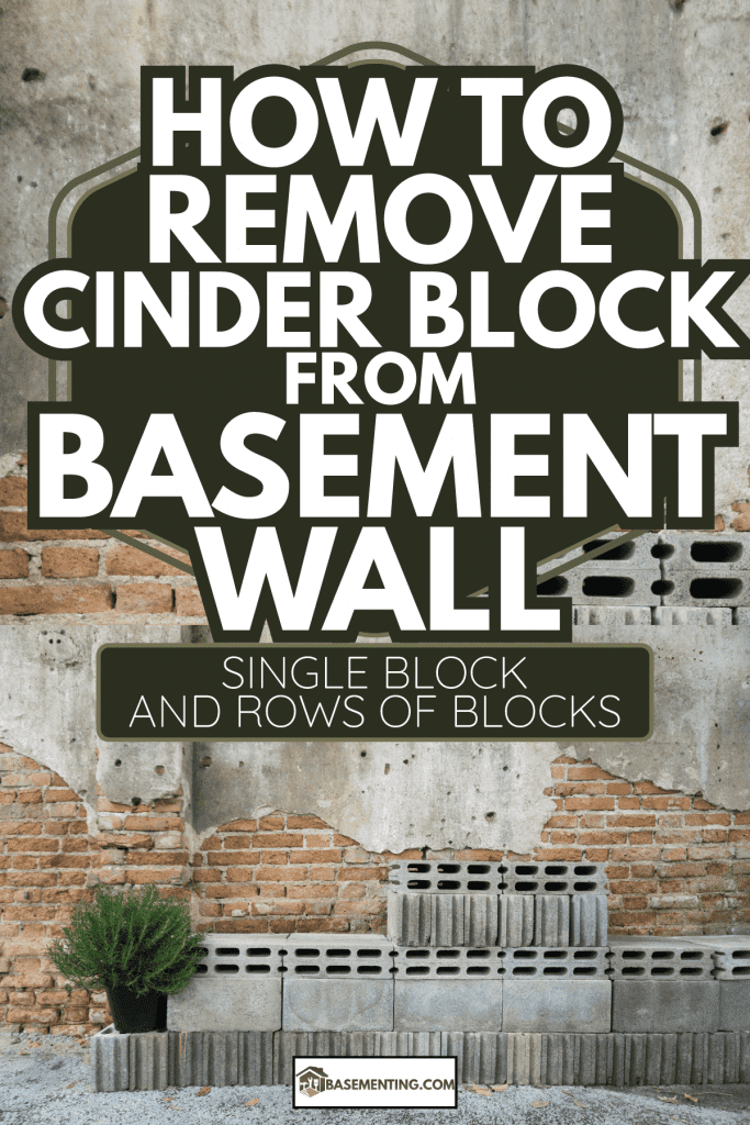 stack of gray cinder blocks against a brick wall. How To Remove Cinder Block From Basement Wall [Single Block And Rows Of Blocks]